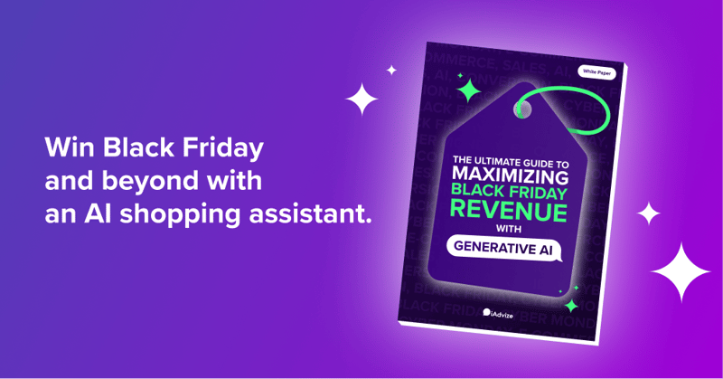 Win Black Friday and beyond with an AI shopping assistant.