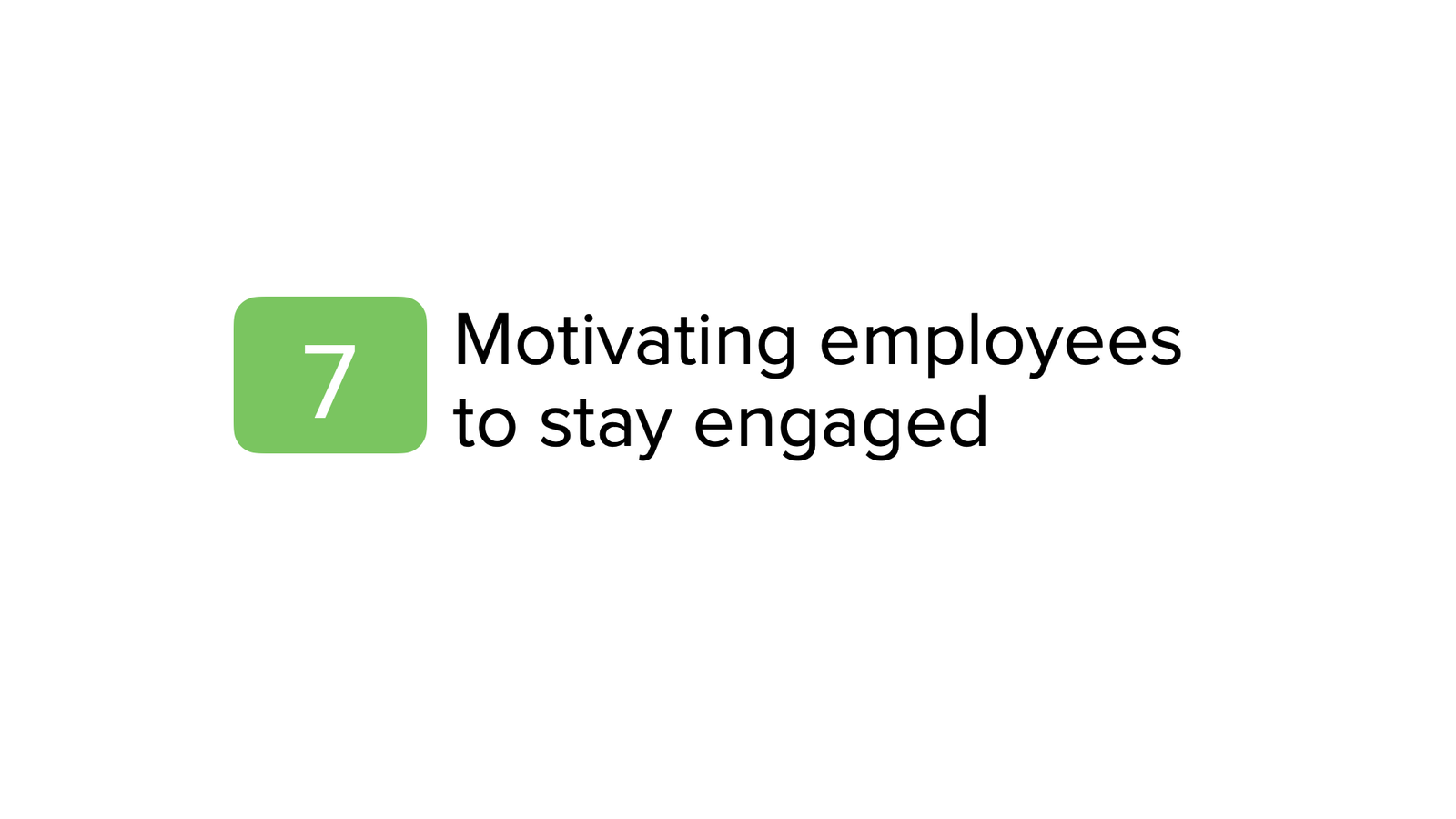 Motivate employees