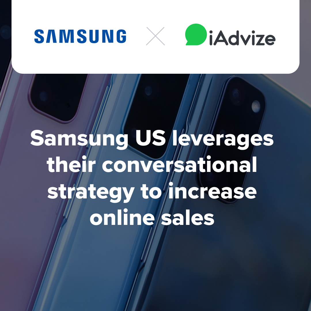 Samsung US Leverages Their Conversational Strategy to Increase Online Sales