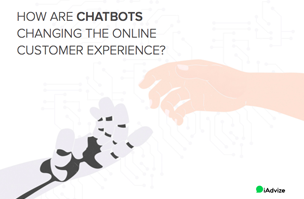 How are chatbots changing the online customer experience?