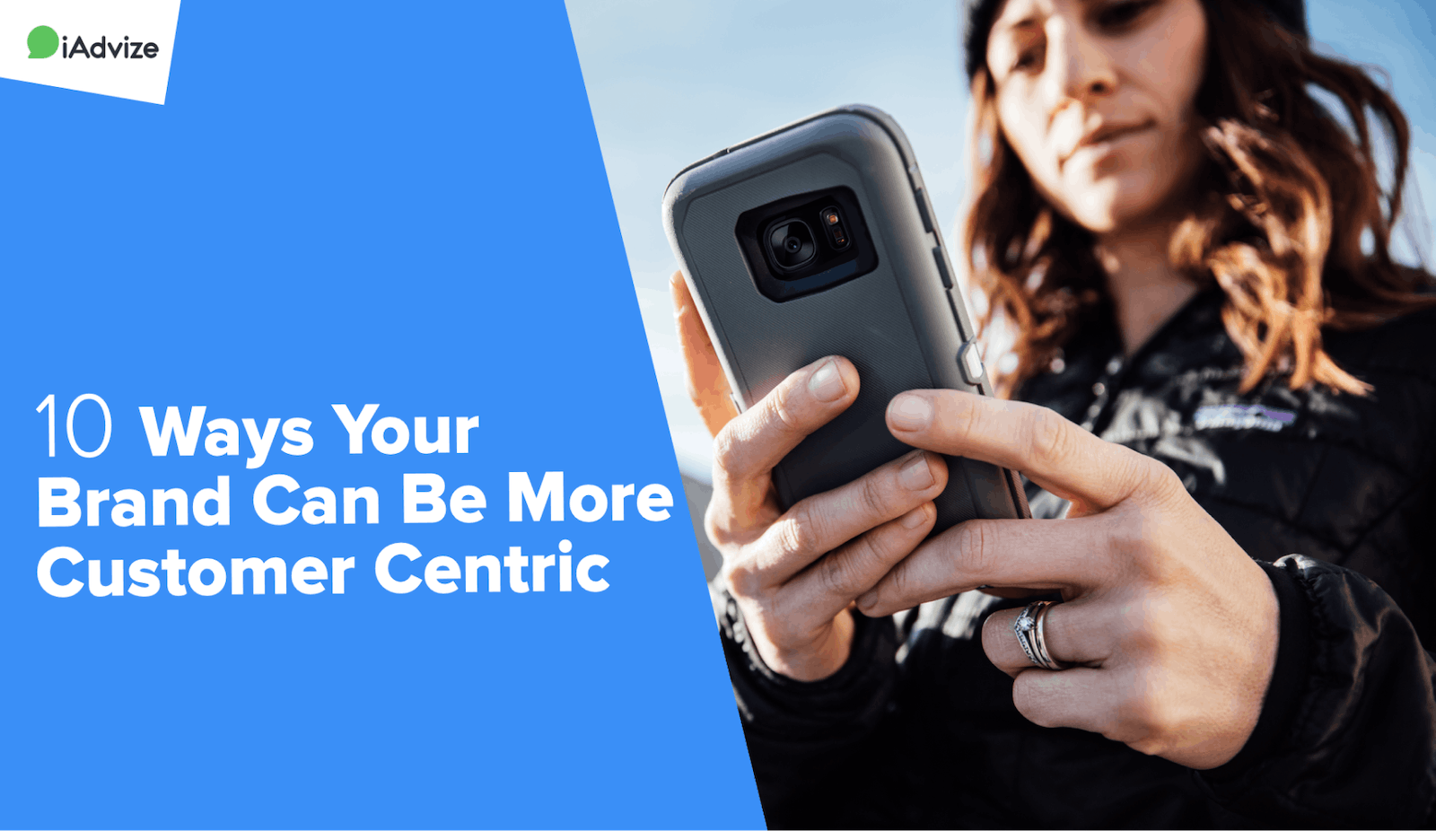 10 Ways Your Brand Can Be More Customer Centric