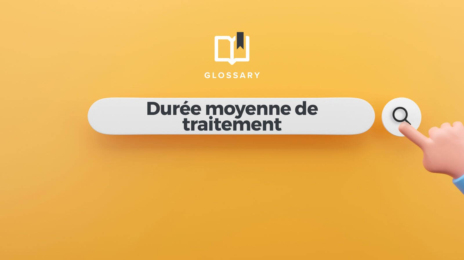 Qu'est ce qu'une durée moyenne de traitement ?