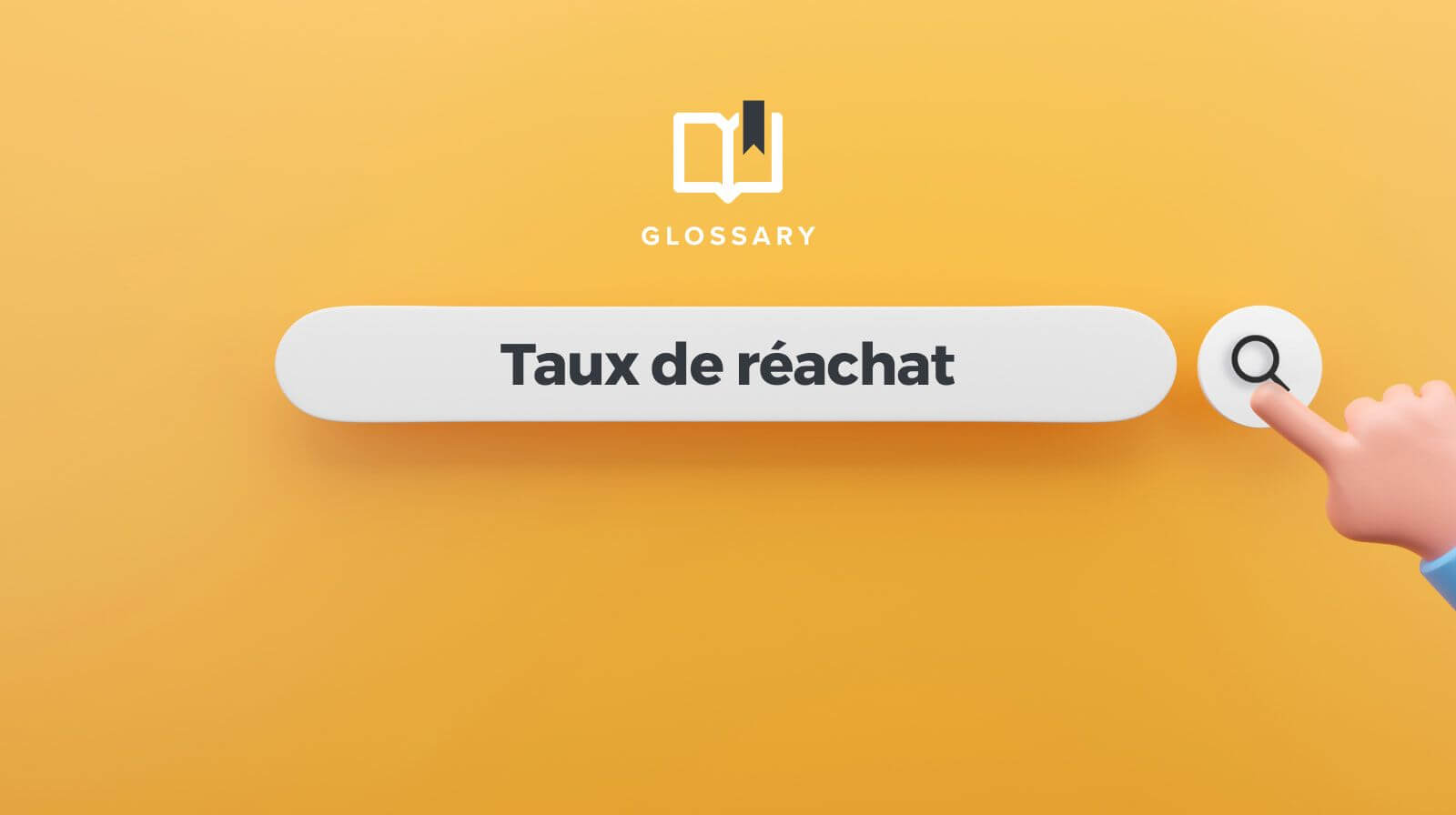 Qu'est ce que le taux de réachat ?